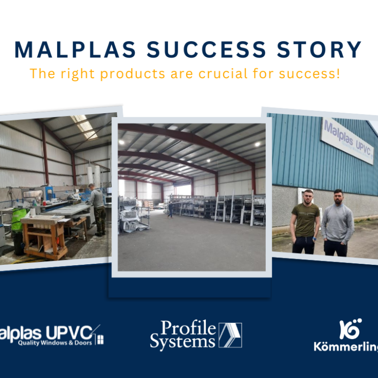 Feature: Malplas Success Story - Boosting Business with Profile Systems & Kömmerling Products